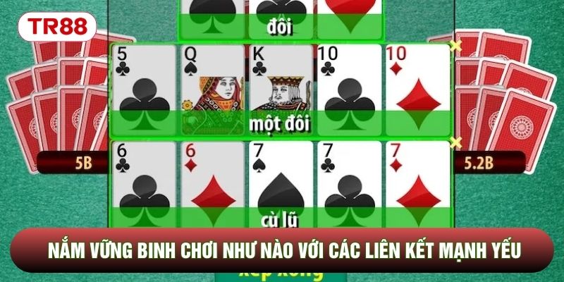 Nắm vững Binh chơi như nào với các liên kết mạnh yếu Nắm vững Binh chơi như nào với các liên kết mạnh yếu